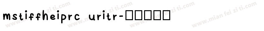 mstiffheiprc uritr字体转换